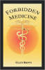Forbidden Medicine: Is Effective Non-toxic Cancer Treatment Being Suppressed? by Ellen Hodgson Brown.