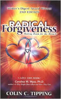Radical Forgiveness by Colin C. Tipping.