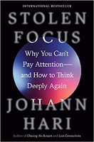 Stolen Focus: Why You Can't Pay Attention--and How to Think Deeply Again 0593138511