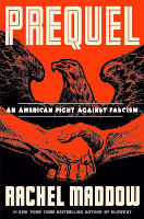 Click here to order the book, Prequel by Rachel Maddow.