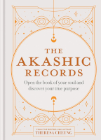 The Akashic Records: Open the book of your soul and discover your purpose Cover