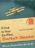 If God Is Your Co-Pilot, Switch Seats by BJ Gallagher If God Is Your Co-Pilot, Switch Seats by BJ Gallagher