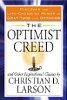 The Optimist Creed: Discover the Life-Changing Power of Gratitude and Optimism by Christian D. Larson.