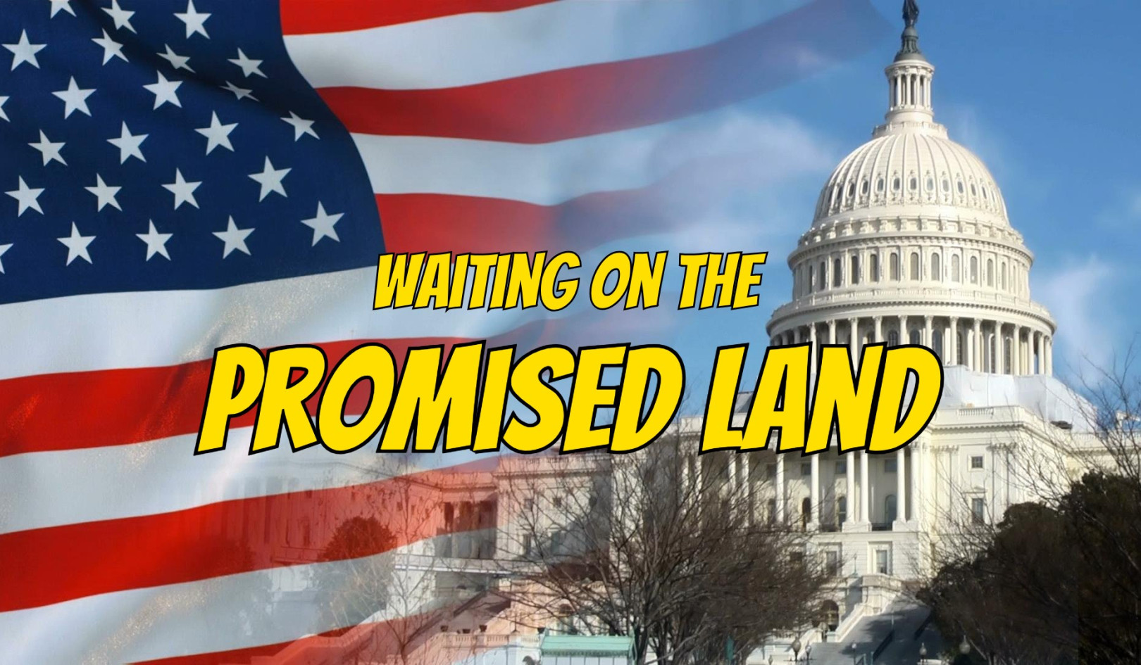 Waiting on the Promised Land